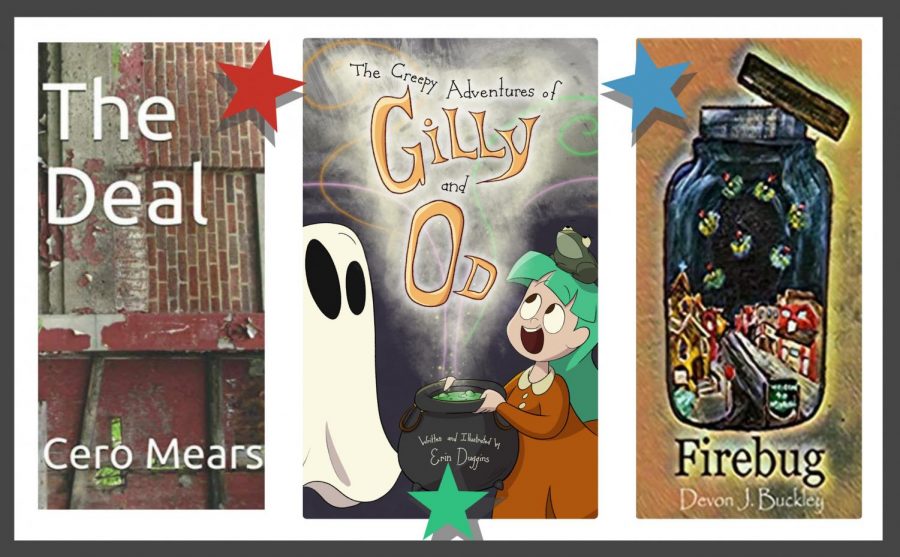 Left: The Deal by Cero Mears. Middle: The Creepy Adventures of Gilly and Od by Erin Duggins. Right: Firebug by Devon Buckley 