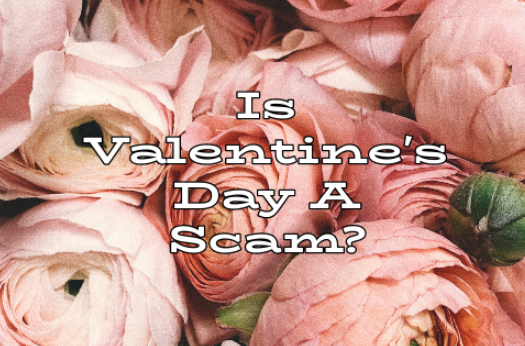 Is Valentines day really about love, or something more? 
