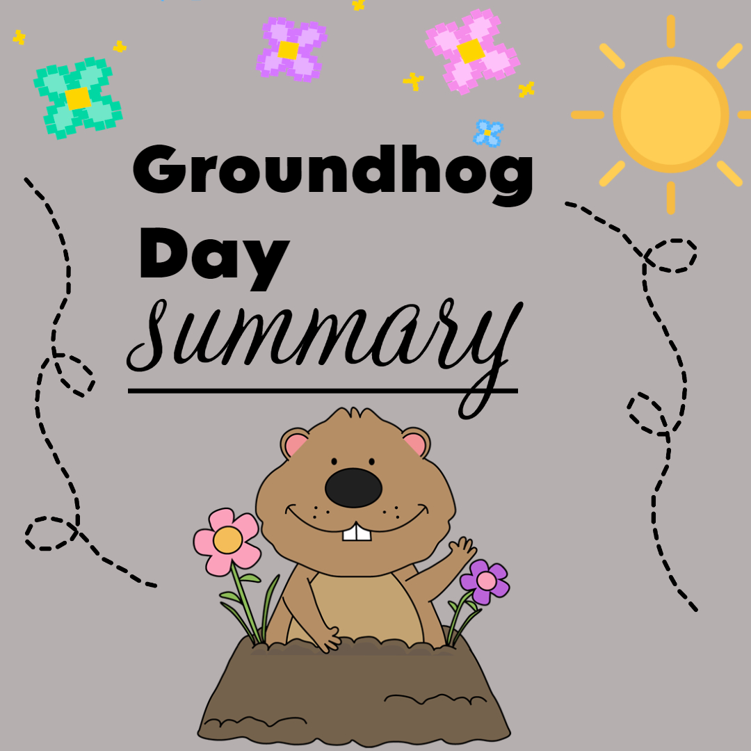 Groundhog Day.