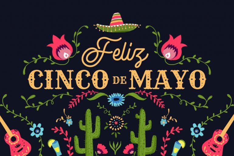 Cinco de Mayo.