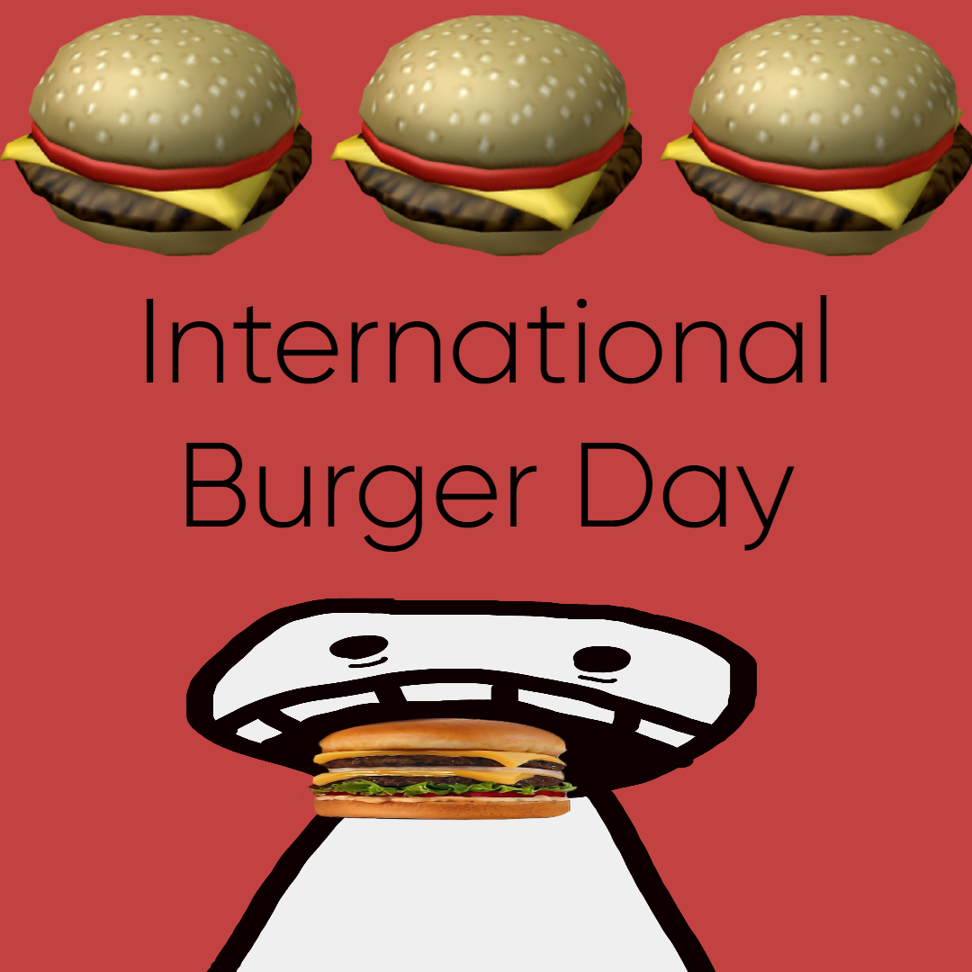 International Burger Day - May 25, 2025.